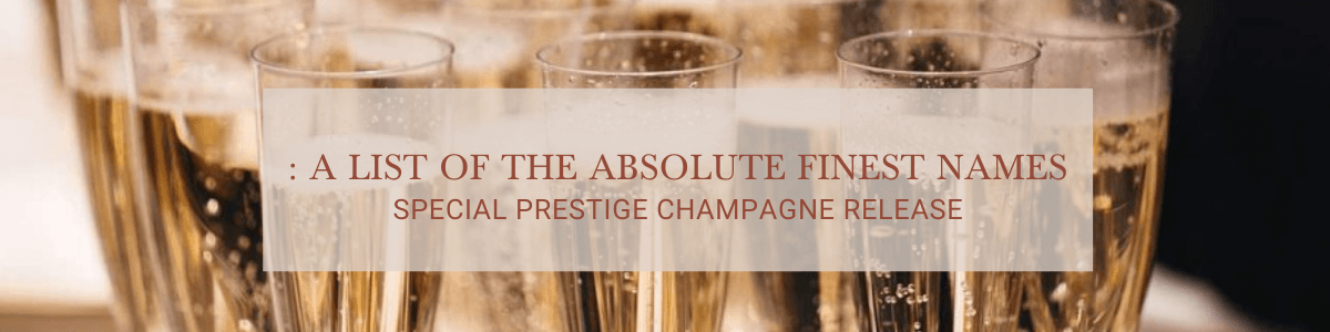 Champagne Cellar - a list of ultimate prestige