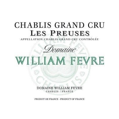 William Fevre Chablis Grand Cru Les Preuses 2022 (3x75cl)